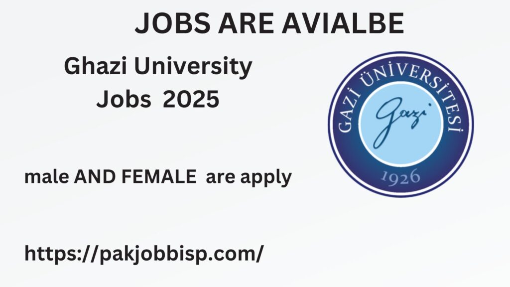 Ghazi University Jobs 2025