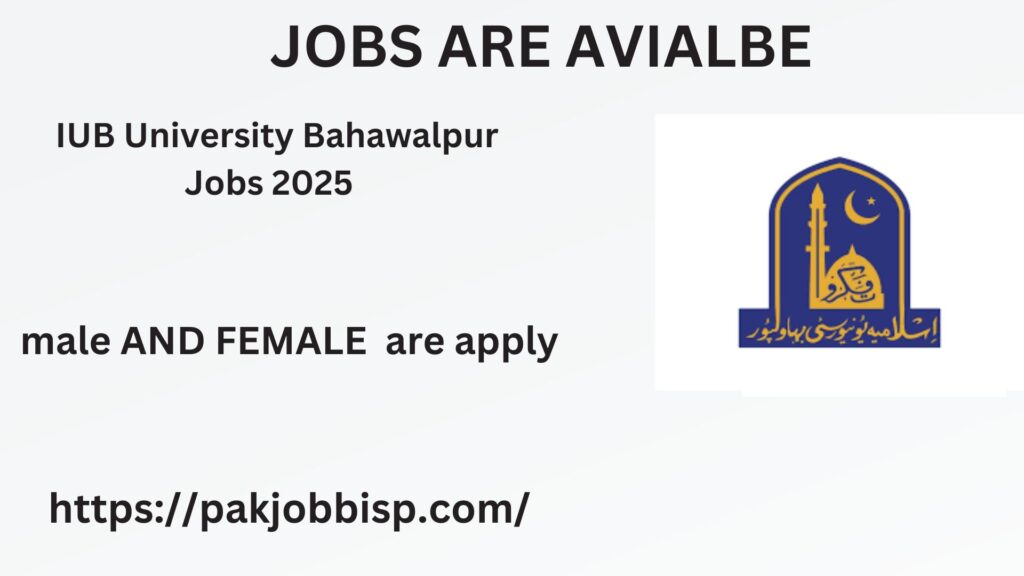 IUB University Bahawalpur Jobs 2025