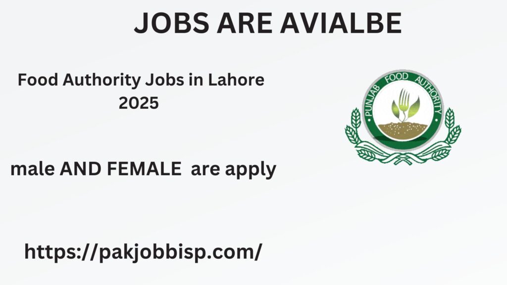 Food Authority Jobs in Lahore 2025