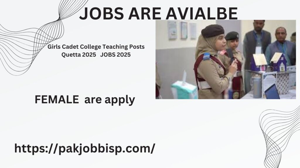 Girls Cadet College Teaching Posts Quetta 2025 