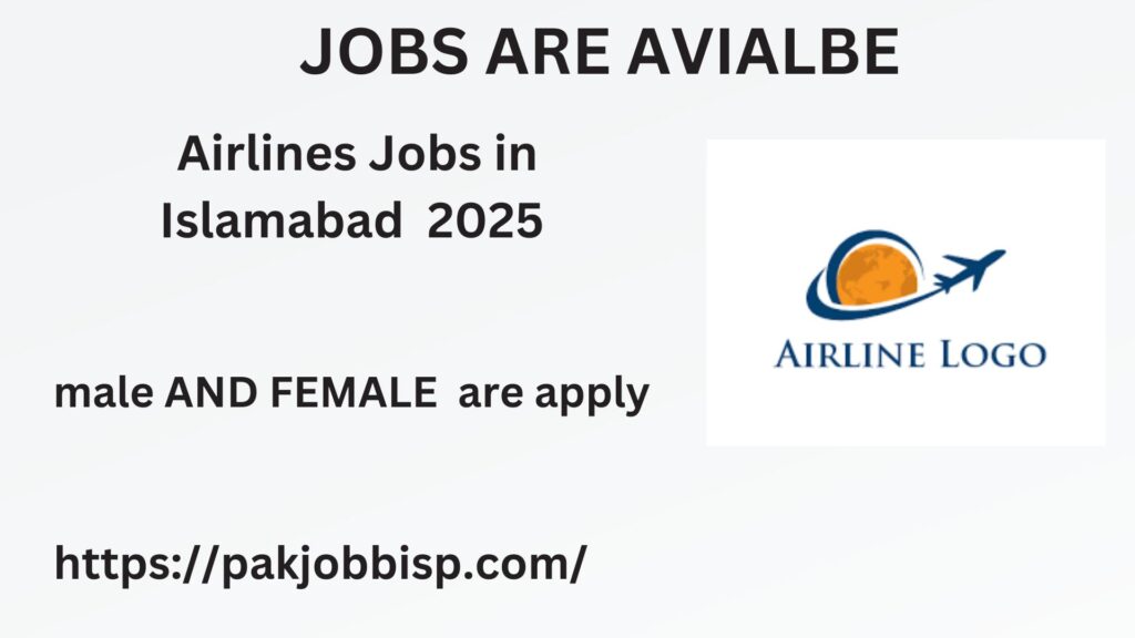 Airlines Jobs in Islamabad 2025