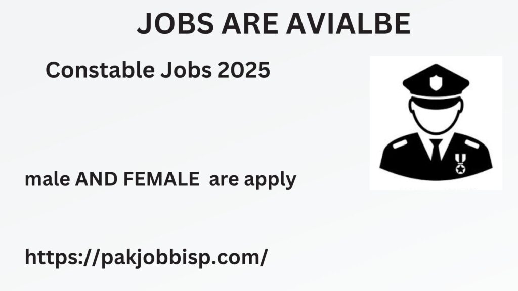 Constable Jobs 2025 