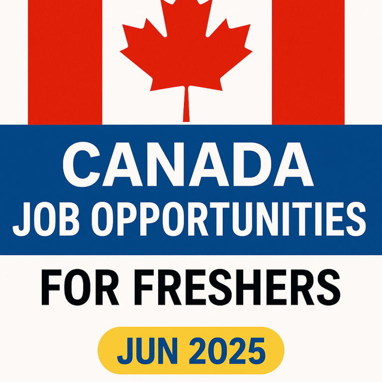Canada Job Opportunities for Freshers {jun 2025}